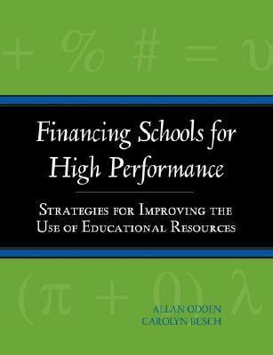 Financing Schools for High Performance(English, Paperback, Odden Allan)