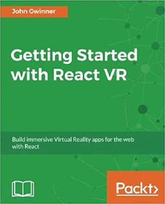 Getting Started with React VR(English, Paperback, Gwinner John)