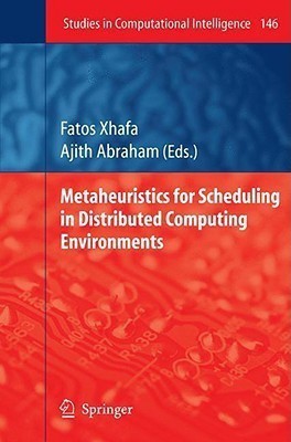 Metaheuristics for Scheduling in Distributed Computing Environments(English, Hardcover, unknown)