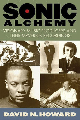 Sonic Alchemy(English, Paperback, Howard David N.)