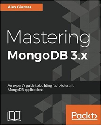 Mastering MongoDB 3.x(English, Paperback, Giamas Alex)