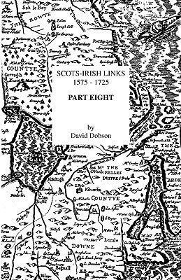 Scots-Irish Links 1575-1725. Part Eight(English, Paperback, Dobson David)