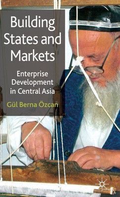 Building States and Markets(English, Hardcover, OEzcan G.)