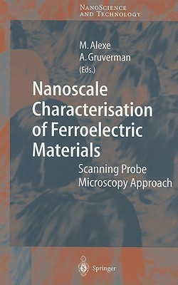 Nanoscale Characterisation of Ferroelectric Materials(English, Hardcover, unknown)