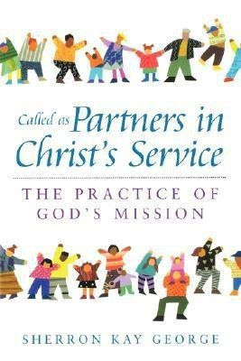 Called as Partners in Christ's Service(English, Paperback, George Sherron Kay)