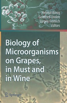Biology of Microorganisms on Grapes, in Must and in Wine(English, Hardcover, unknown)