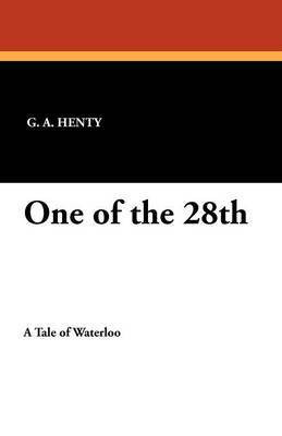 One of the 28th(English, Paperback, Henty G A)
