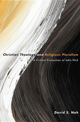 Christian Theology and Religious Pluralism(English, Hardcover, Nah David S)