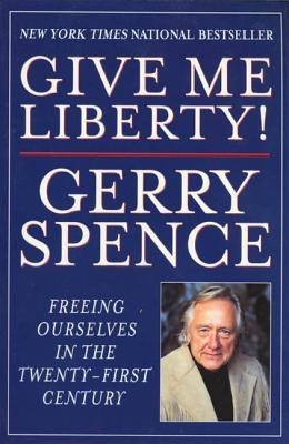 Give Me Liberty(English, Paperback, Spence Gerry L)