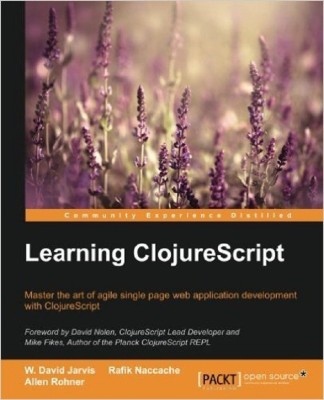 Learning ClojureScript(English, Paperback, Jarvis W. David)