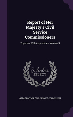 Report of Her Majesty's Civil Service Commissioners(English, Hardcover, unknown)