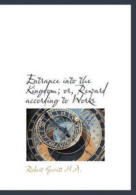 Entrance Into the Kingdom; Or, Reward According to Works(English, Hardcover, Montgomery Museum of Fine Arts)