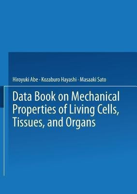 Data Book on Mechanical Properties of Living Cells, Tissues, and Organs(English, Paperback, unknown)