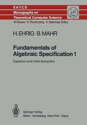 Fundamentals of Algebraic Specification 1(English, Paperback, Ehrig Hartmut)