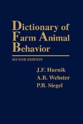 Dictionary of Farm Animal Behavior(English, Paperback, Hurnik J. F.)