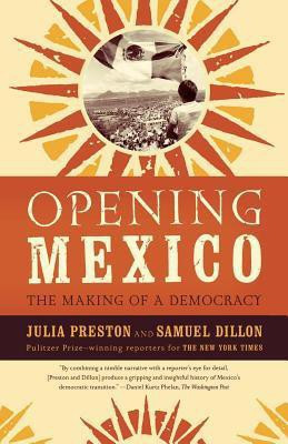 Opening Mexico(English, Paperback, Preston Julia)