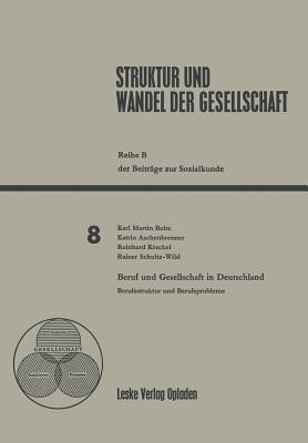 Beruf und Gesellschaft in Deutschland(German, Paperback, unknown)