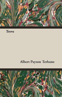 Treve(English, Paperback, Terhune Albert Payson)