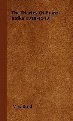 The Diaries Of Franz Kafka 1910-1913(English, Hardcover, Brod Max)