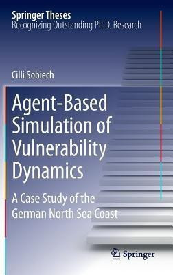 Agent-Based Simulation of Vulnerability Dynamics(English, Hardcover, Sobiech Cilli)