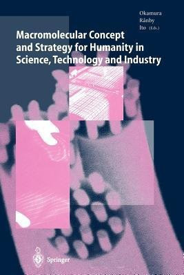 Macromolecular Concept and Strategy for Humanity in Science, Technology and Industry(English, Paperback, unknown)
