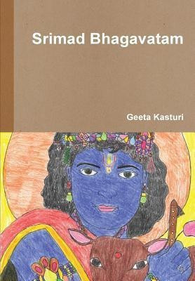 Srimad Bhagavatam(English, Hardcover, Kasturi Geeta)