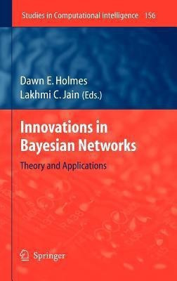 Innovations in Bayesian Networks(English, Hardcover, unknown)