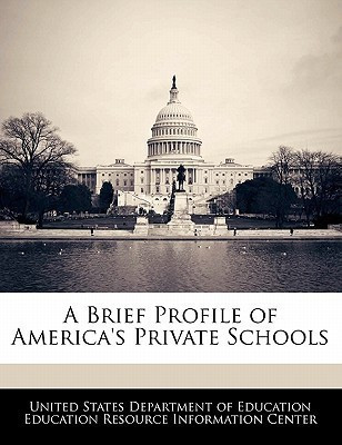 A Brief Profile of America's Private Schools(English, Paperback, unknown)