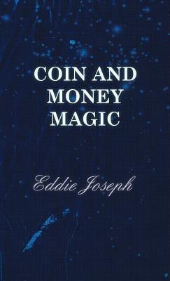 Coin And Money Magic(English, Hardcover, Joseph Eddie)