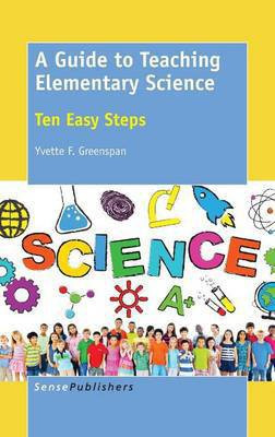 A Guide to Teaching Elementary Science(English, Hardcover, Greenspan Yvette F.)