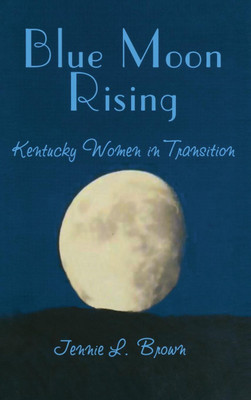 Blue Moon Rising(English, Hardcover, Brown Jennie L.)