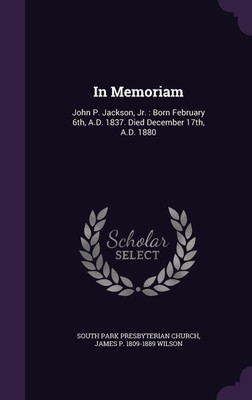 In Memoriam(English, Hardcover, Church South Park Presbyterian)