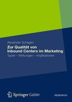Zur Qualitaet von Inbound Centers im Marketing(German, Paperback, Schagen Alexander)