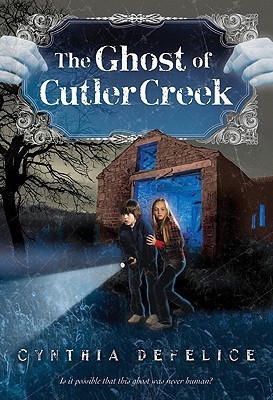 The Ghost of Cutler Creek(English, Paperback, DeFelice Cynthia C)