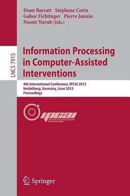 Information Processing in Computer-Assisted Interventions(English, Paperback, unknown)