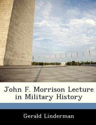 John F. Morrison Lecture in Military History(English, Paperback, Linderman Gerald)