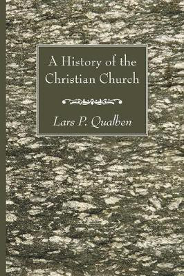 A History of the Christian Church(English, Paperback, Qualben Lars P)
