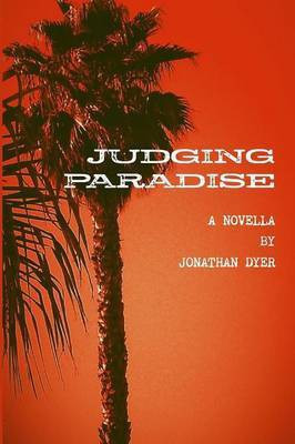 Judging Paradise(English, Paperback, Dyer Jonathan)