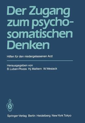 Der Zugang zum psychosomatischen Denken(German, Paperback, unknown)