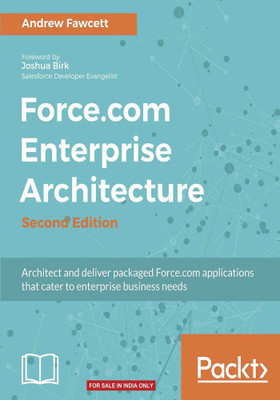 Force.com Enterprise Architecture -(English, Electronic book text, Fawcett Andrew)
