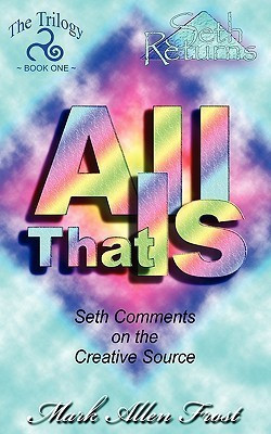 All That Is(English, Paperback, Frost Mark Allen)