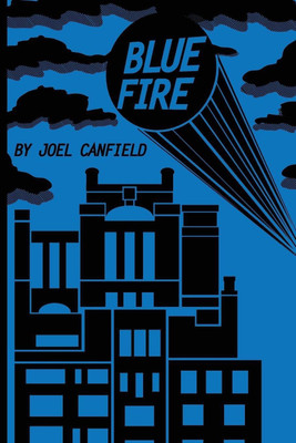 Blue Fire(English, Paperback, Canfield Joel)