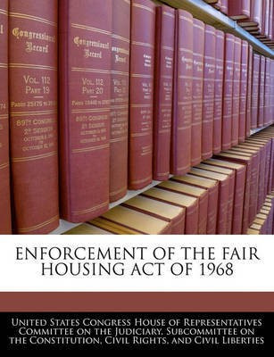 Enforcement of the Fair Housing Act of 1968(English, Paperback, unknown)