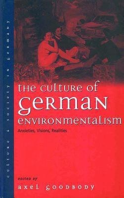 The Culture of German Environmentalism(English, Paperback, unknown)