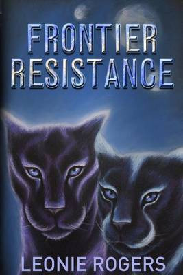 Frontier Resistance(English, Paperback, Rogers Leonie)
