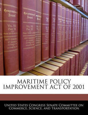 Maritime Policy Improvement Act of 2001(English, Paperback, unknown)