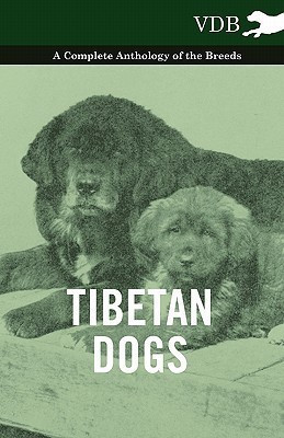 Tibetan Dogs - A Complete Anthology of the Breeds(English, Paperback, Various)