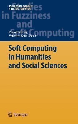 Soft Computing in Humanities and Social Sciences(English, Hardcover, unknown)