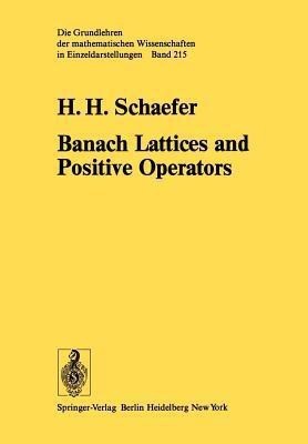 Banach Lattices and Positive Operators(English, Paperback, Schaefer H.H.)