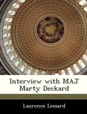 Interview with Maj Marty Deckard(English, Paperback, Lessard Laurence)